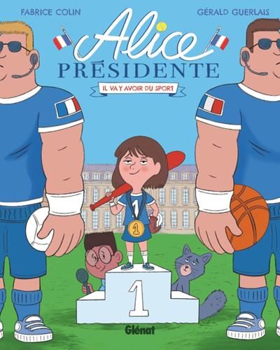 Alice presidente T.04 : Il va y avoir du sport