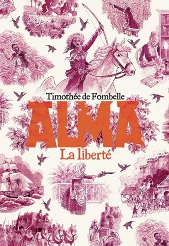 Alma, t.3 : la Liberté