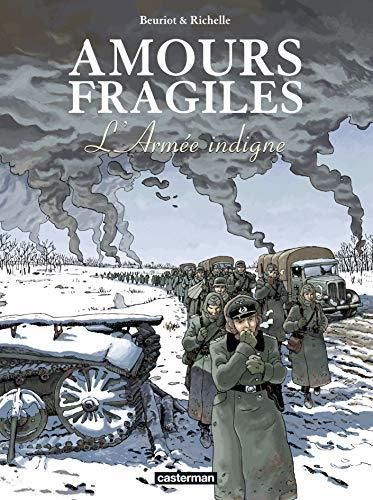 Amours fragiles T.06 : L'armée indigne