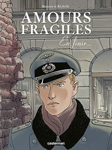 Amours fragiles T.07 : En finir