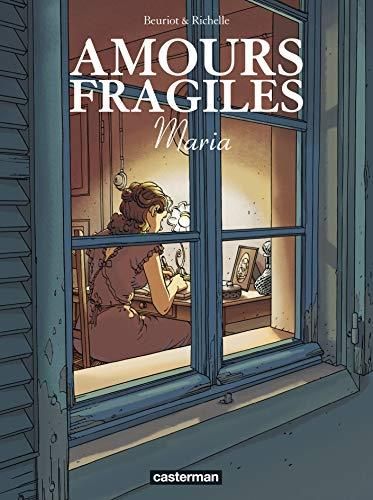 Amours fragiles, t.3 : maria