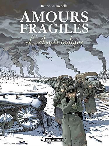 Amours fragiles, t.6 : l'armée indigne