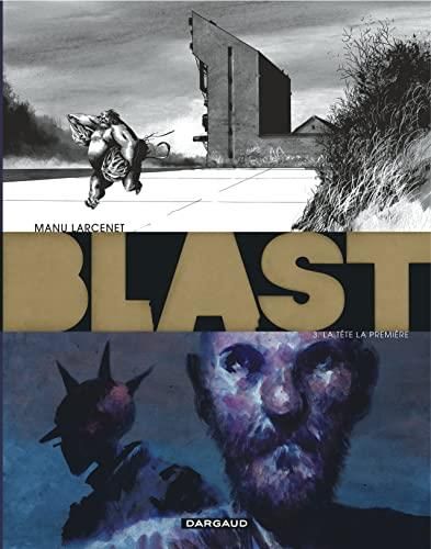 Blast T.03 : La tête la première