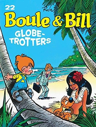 Boule & bill, t.22 : globe-trotters