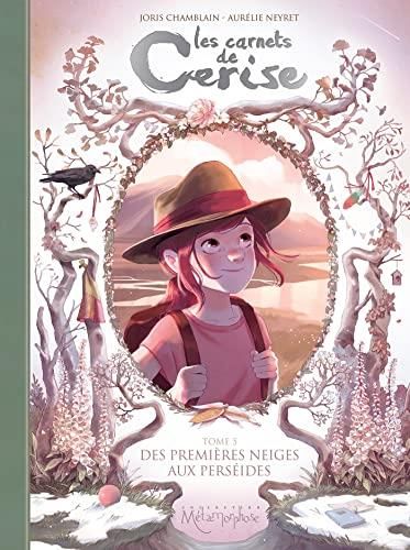 Carnets de Cerise (Les) T.05 : Des premières neiges aux Perséides