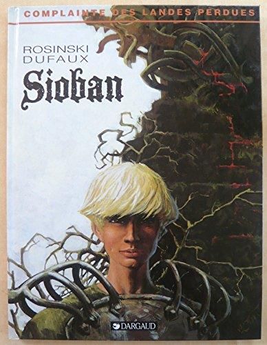 Complainte des landes perdues. T.01 : Sioban