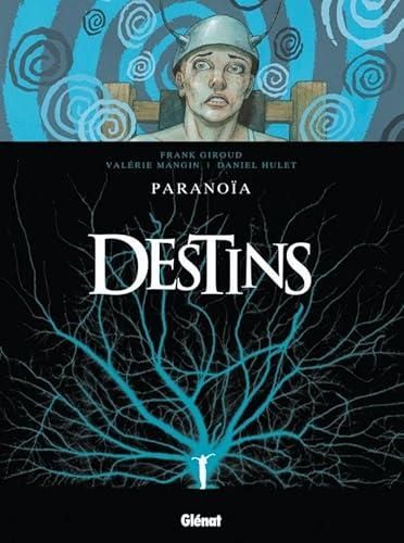 Destins T.04 : Paranoïa