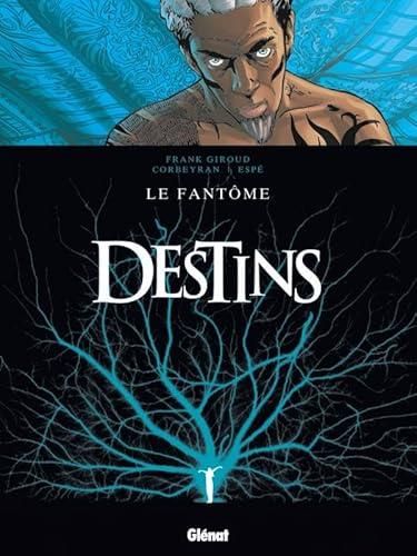 Destins T.05 : Le fantôme