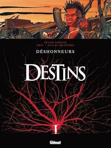 Destins T.06 : Déshonneurs