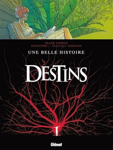 Destins T.07 : Une belle histoire