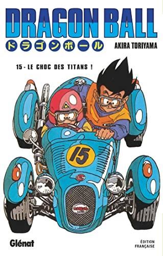 Dragon ball t.15 : le choc des titans