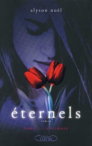 Eternels, t.1 : evermore