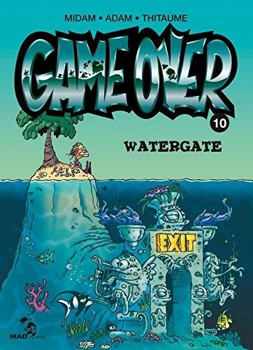 Game over, t.10 : watergate