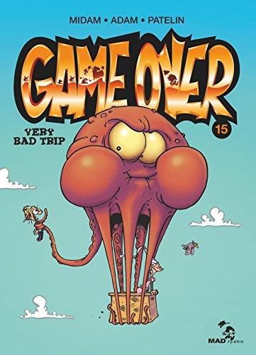 Game over, t.15 : very bad trip
