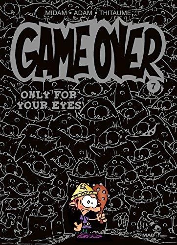 Game over, t.7 : only for your eyes