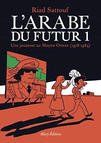 L'Arabe du futur, t.1