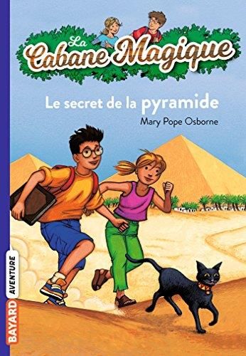 La Cabane magique, t.3 : le secret de la pyramide