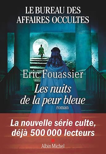 Le Bureau des affaires occultes, t.3 : les nuits de la peur bleue