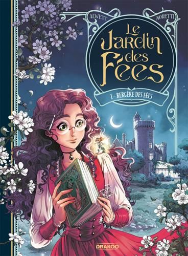 Le Jardin des fées, T.01 : Bergère des fées