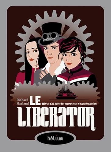 Le Liberator, t.2