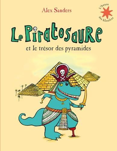 Le Piratosaure et le trésor des pyramides