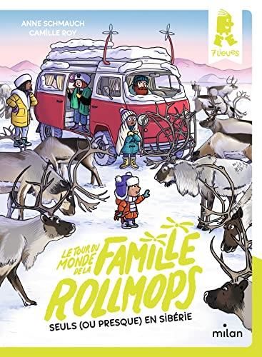 Le Tour du monde de la famille rollmops, t.4 : seuls (ou presque) en sibérie