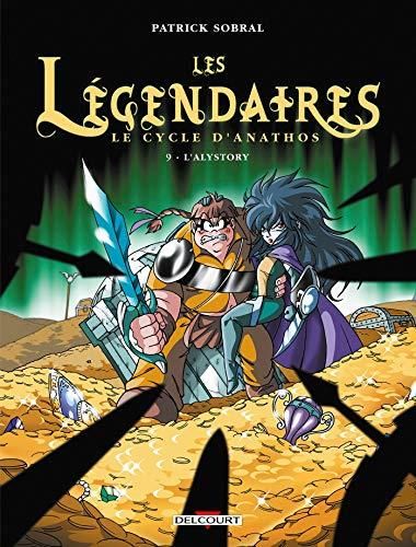 Légendaires (Les) T.09 : L'Alystory