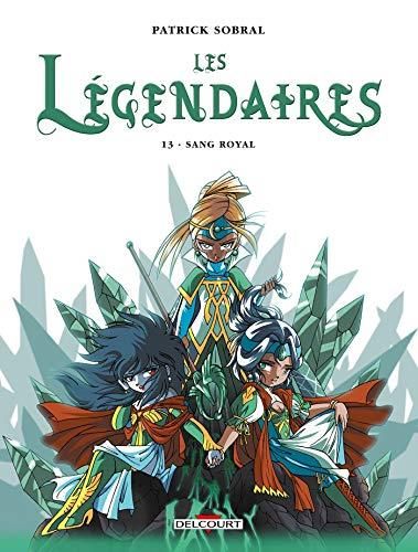 Légendaires (Les) T.13 : Sang royal