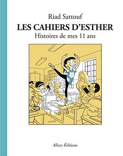 Les Cahiers d'esther, t.2 : histoires de mes 11 ans