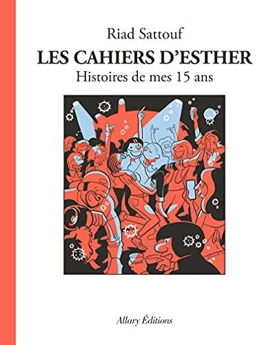 Les Cahiers d'esther, t.6 : histoires de mes 15 ans