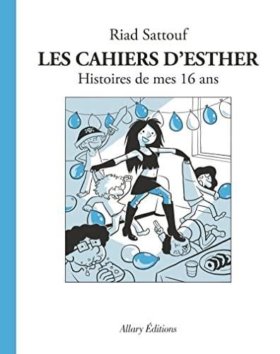 Les Cahiers d'esther, t.7 : histoires de mes 16 ans