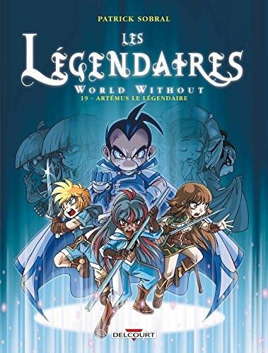 Les Legendaires, t.19 : world without, artémus le légendaire