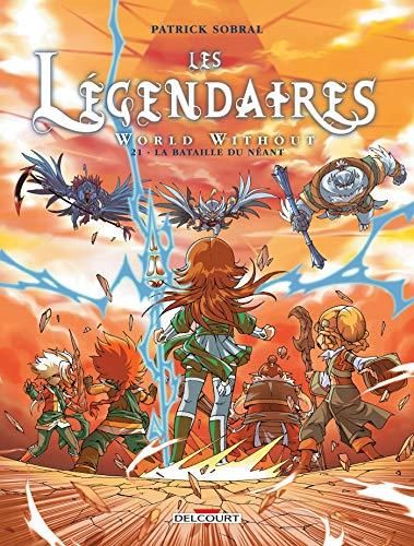 Les Legendaires, t.21 : world without, la bataille du néant