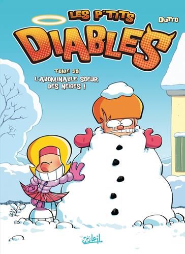 Les P'tits diables, T.20 : l'abominable soeur des neiges !