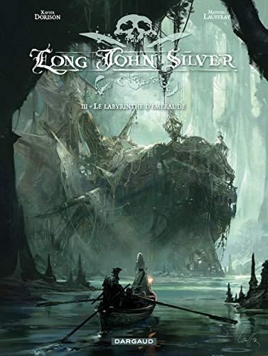 Long john silver, t.3 : le labyrinthe d'emeraude