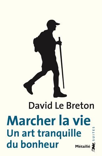 Marcher la vie