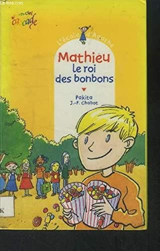 Mathieu, le roi des bonbons