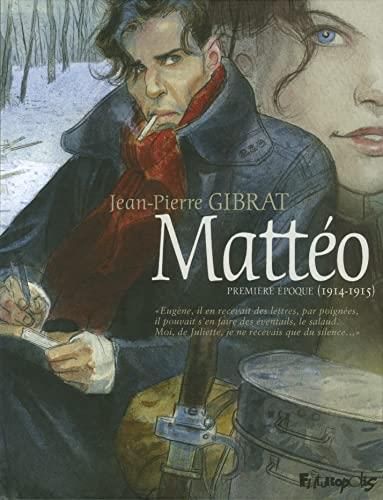 Mattéo, première periode (1914-1915), t.1