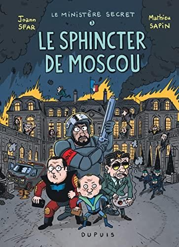 Ministère secret (Le) T.03 : Le sphincter de Moscou