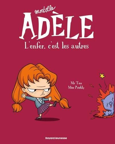 Mortelle adèle T.02 : L'enfer, c'est les autres