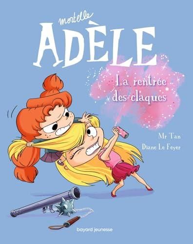 Mortelle adèle T.09 : La rentrée des claques