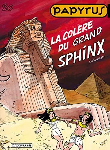 Papyrus, t.20 : la colere du grand sphinx