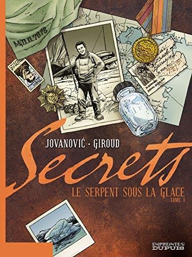 Secrets T.Tome 1 : Le serpent sous la glace