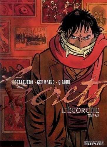 Secrets T.Tome 2 : L'écorché