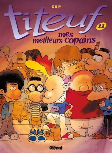 Titeuf T.11 : Mes meilleurs copains