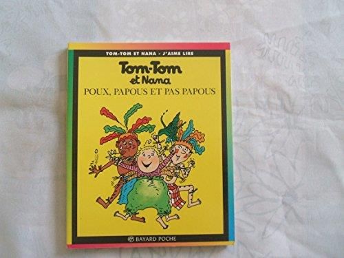 Tom-tom et nana, n° 20 : poux, papous et pas papous