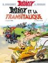 Une aventure d'Astérix, t.37 : Astérix et la Transitalique