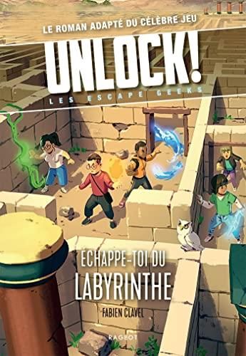 Unlock !, t.5 : chappe-toi du labyrinthe